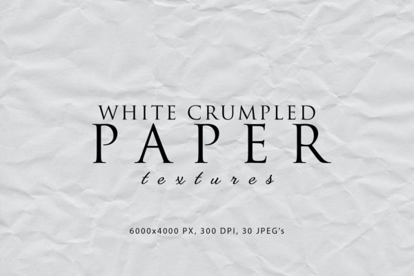 30款白色褶皱纸纹理素材包 White Crumpled Paper Textures