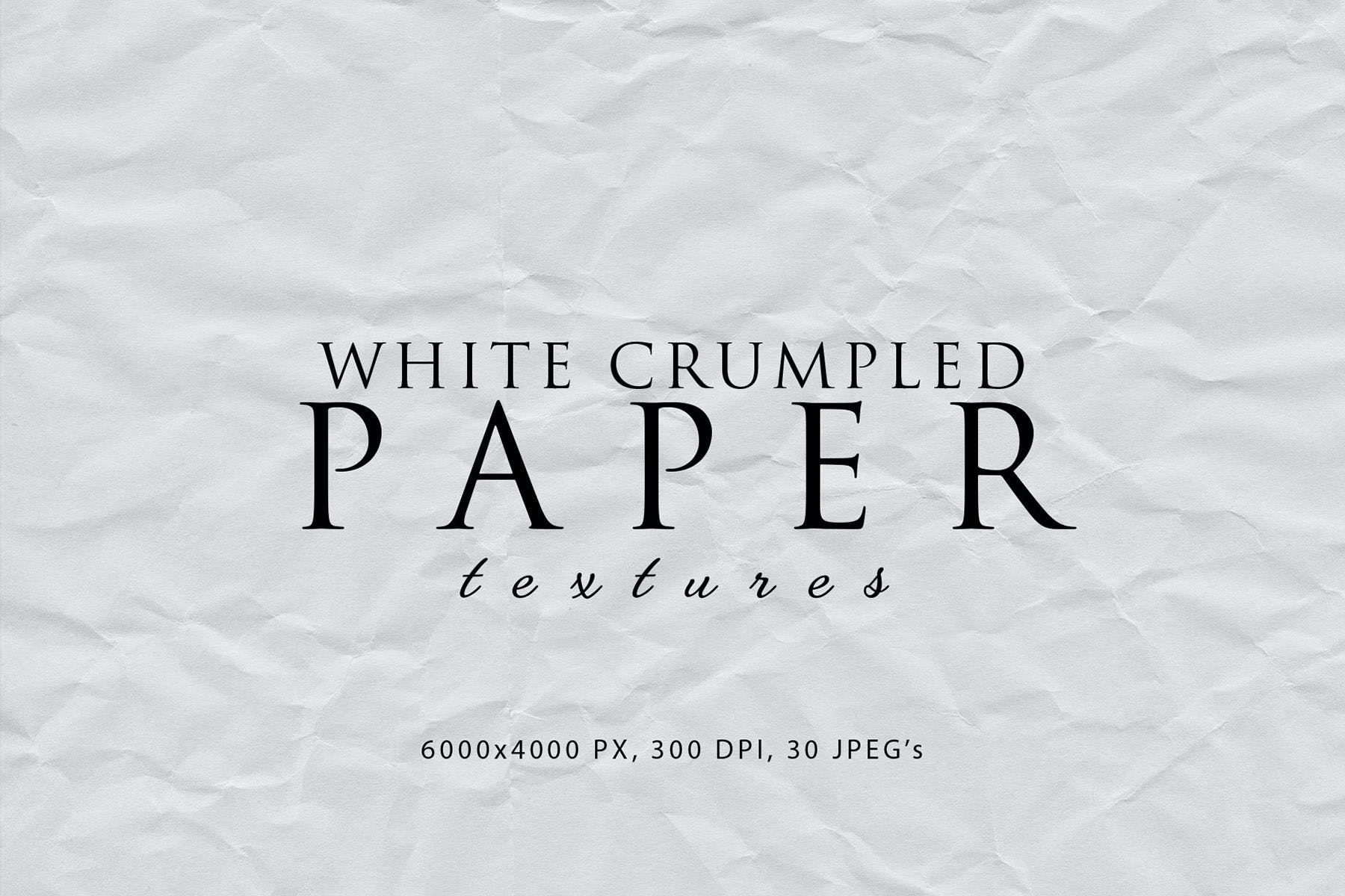 30款白色褶皱纸纹理素材包white Crumpled Paper Textures