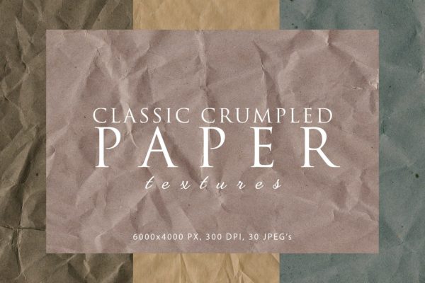 30款复古褶皱纸张纹理素材包 Classic Crumpled Paper Textures