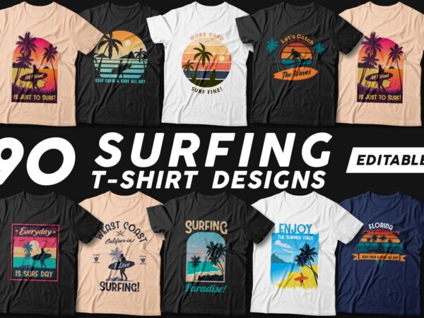 90年代复古冲浪T恤半袖印花图案设计矢量素材 Surfing T-shirt Designs Bundle Editable