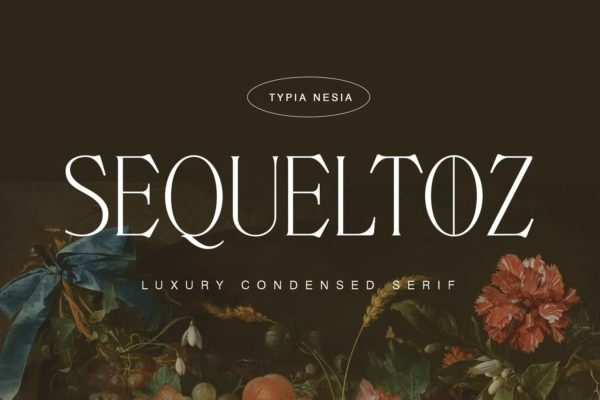 现代时尚品牌杂志广告设计衬线英文字体 Sequeltoz – Classic and Luxury Condensed Serif