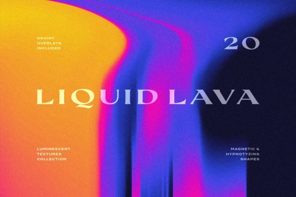 20款炫彩流体渐变迷幻液体熔岩油漆抽象艺术海报背景底纹图片设计素材 Liquid Lava Luminescent Textures