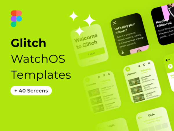 40屏高质量苹果手表watchOS系统直播APP界面设计UI套件素材 Glitch – WatchOS Templates
