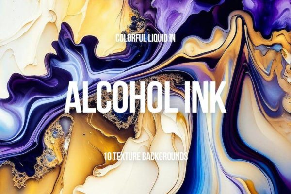 10款高清水墨水彩油漆流体液体抽象艺术背景图片设计素材 Alcohol Ink Liquid Texture Backgrounds