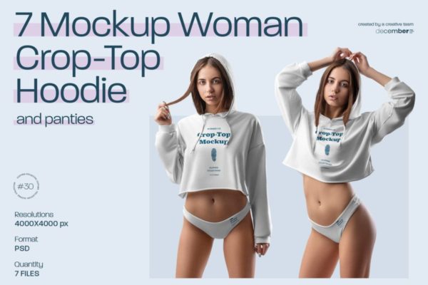 7款时尚女士露脐连衣帽卫衣内裤设计展示效果图PSD样机模板 7 Mockups Woman Crop-Top Hoodie and Panties