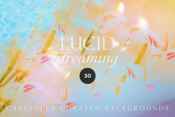 30款时尚梦幻活力抽象艺术棱镜反射漏光海报设计背景图片素材 LUCID DREAMING abstract psychedelic