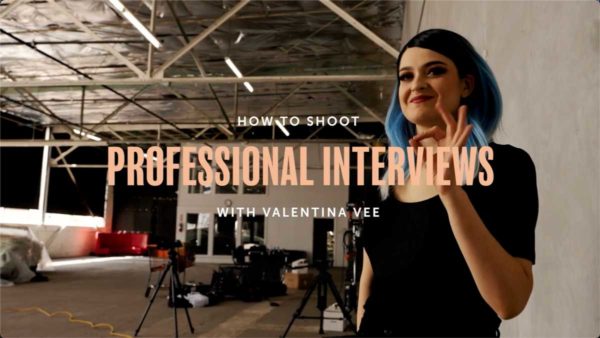 大神课程 电影摄影师Valentina Vee出品专业采访拍摄后期编辑视频教程 Moment – How to Shoot Professional Interviews with Valentina Vee