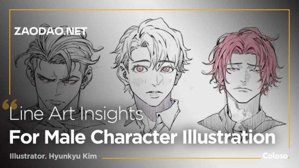 大师课程 如何用Photoshop绘制不同男性动漫角色插画视频教程 Coloso- Illustrating Male Characters with Perfect Lineart with Hyunkyu Kim (EN sub)