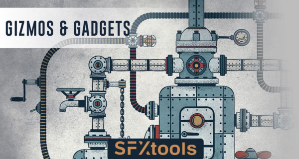 110组朋克蒸汽机机械运动次轮旋转声音音效素材 SFXtools Gizmos and Gadgets WAV-FANTASTiC