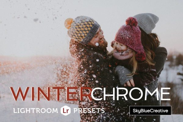 情绪化冬季温暖色调家庭生活摄影照片颜色分级调色Lightroom预设 Winterchrome Lightroom Presets