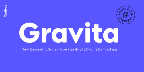 MyFonts – Gravita Font Family 36款字重经典现代人文主义几何风海报标题徽标logo设计psai无衬线英文字体家族