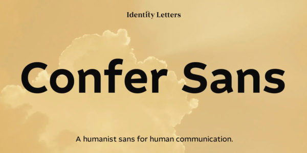 MyFonts – Confer Sans Font Family 32款字重现代棱角分明尖端教育包装品牌广告标题排版Logo设计无衬线英文字体家族特色图 MyFonts – Confer Sans Font Family 32款字重现代棱角分明尖端教育包装品牌广告标题排版Logo设计无衬线英文字体家族
