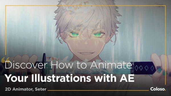 [独家AI翻译] PS AE人物角色插画2D动画绑定视频课程 中英文字幕  Coloso – How to animate an illustration in After Effects