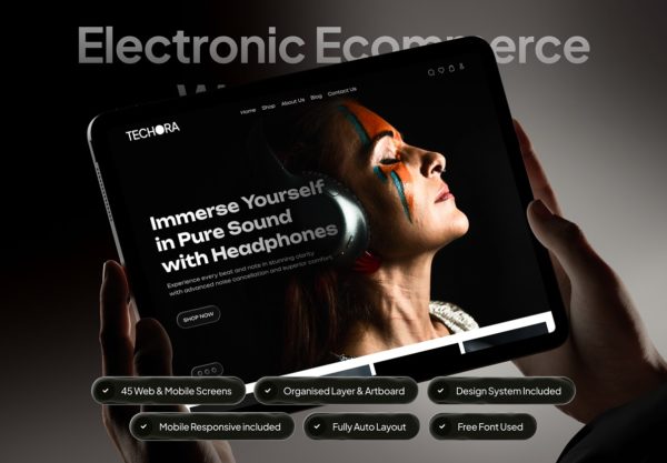 45屏高级双配色响应式在线购买电商商城网站UI界面设计figma模板套件TECHORA – Electronic Ecommerce Website UI Kit特色图 45屏高级双配色响应式在线购买电商商城网站UI界面设计figma模板套件TECHORA – Electronic Ecommerce Website UI Kit