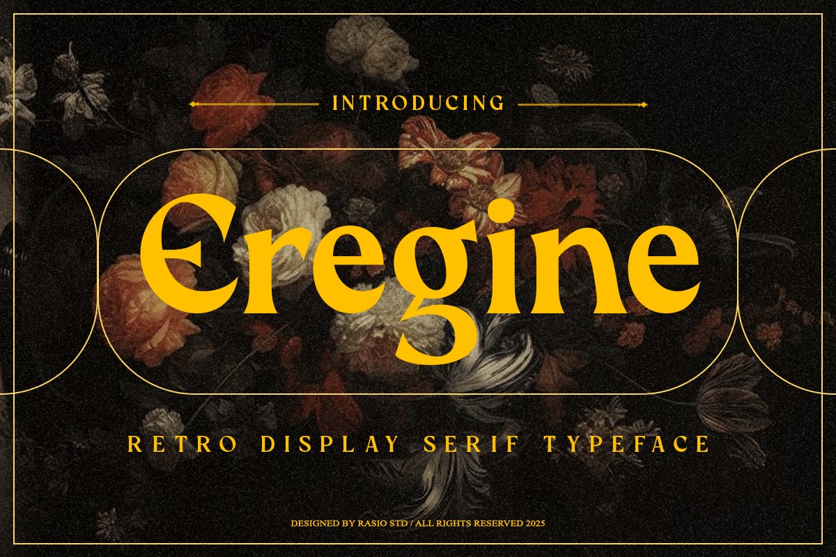 优雅复古品牌海报徽标设计衬线英文字体安装包 Eregine Retro Serif Font特色图 优雅复古品牌海报徽标设计衬线英文字体安装包 Eregine Retro Serif Font