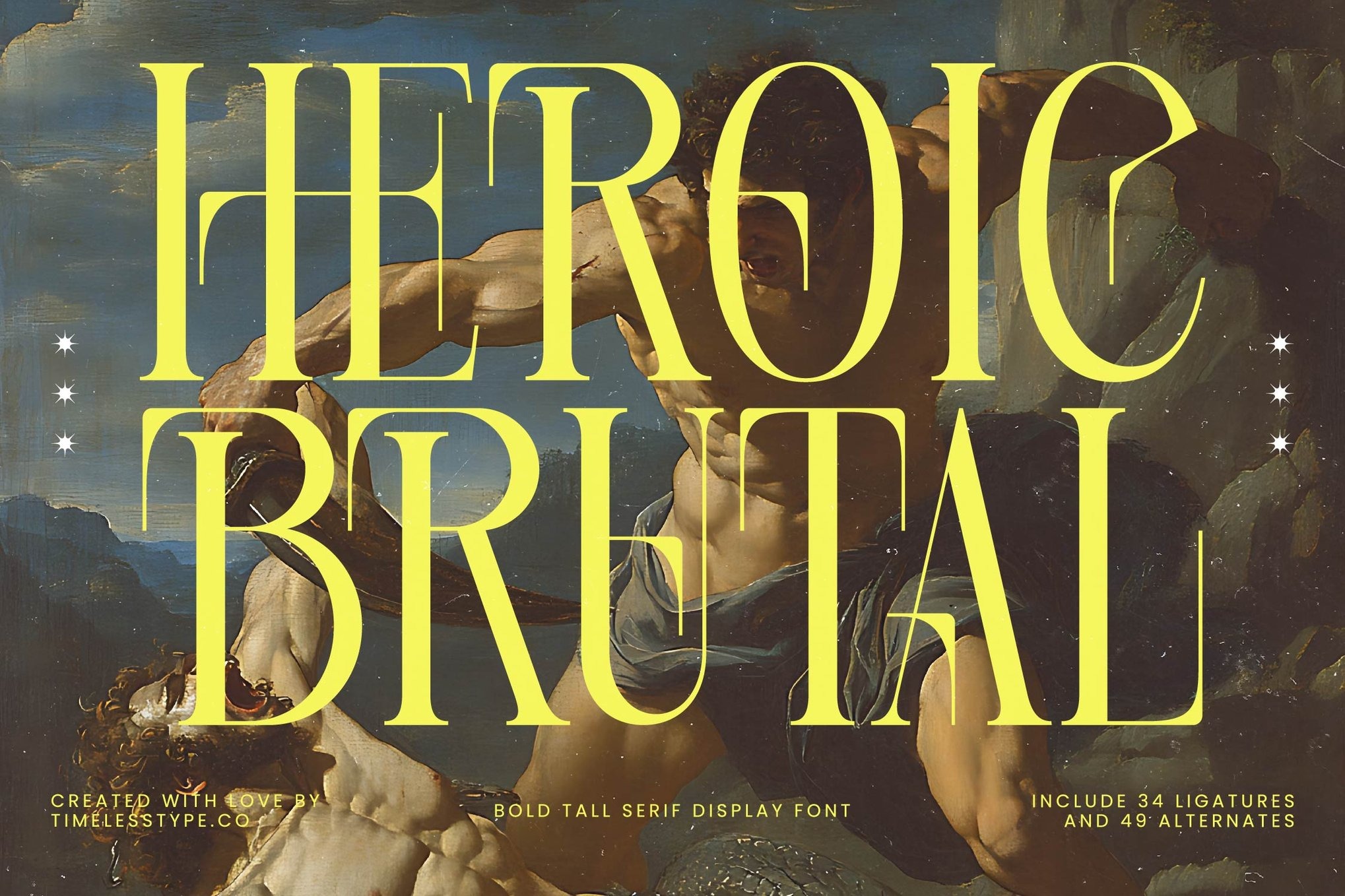 现代优雅品牌海报包装设计衬线英文字体安装包 Heroic Brutal – Bold Tall Serif Display Font特色图 现代优雅品牌海报包装设计衬线英文字体安装包 Heroic Brutal – Bold Tall Serif Display Font