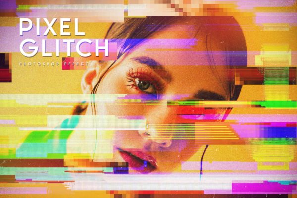 复古信号故障扭曲海报照片效果ps特效滤镜样机 Pixel Glitch Photo Effect特色图 复古信号故障扭曲海报照片效果ps特效滤镜样机 Pixel Glitch Photo Effect