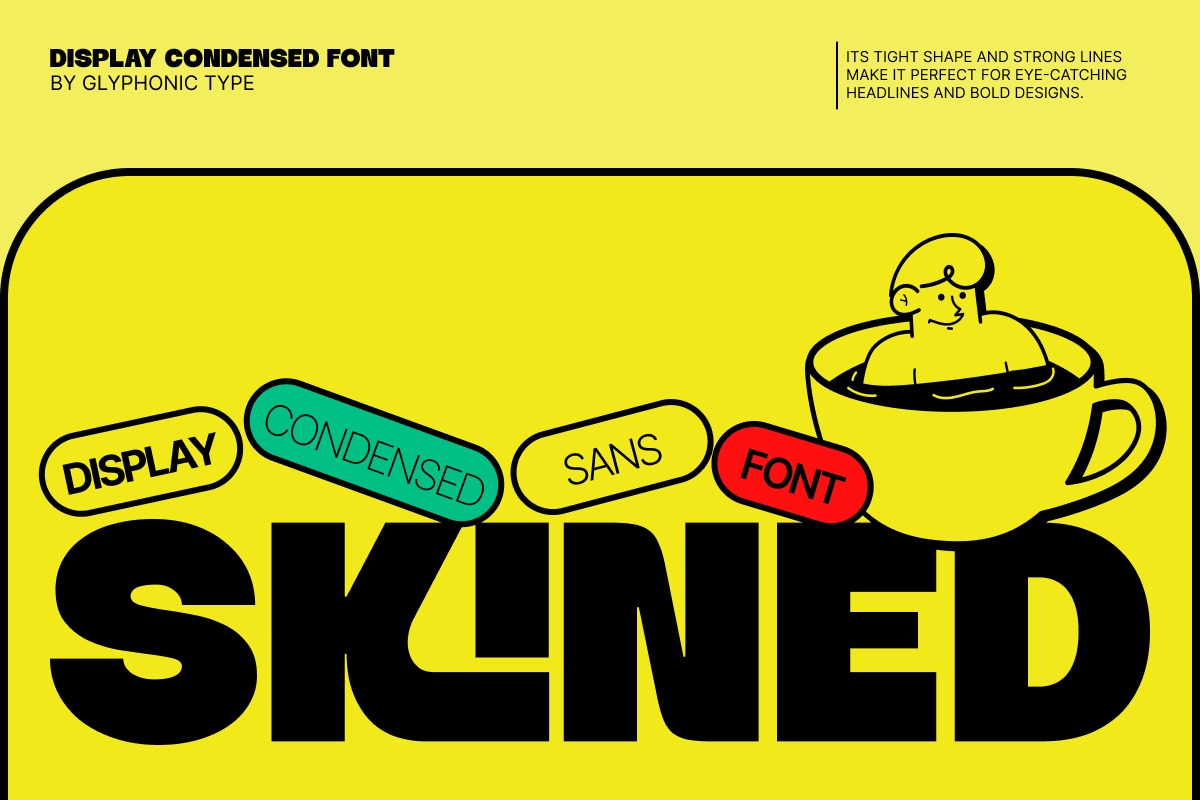 现代趣味杂志海报包装设计无衬线英文字体安装包 Skined – Bold Condensed Display特色图 现代趣味杂志海报包装设计无衬线英文字体安装包 Skined – Bold Condensed Display