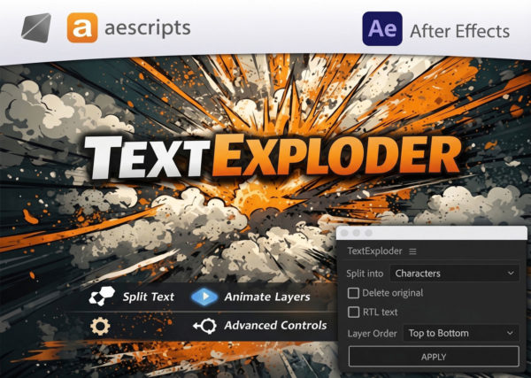 AE文字拆分断开分裂动画特效脚本插件 Aescripts – TextExploder v3.0.003特色图 AE文字拆分断开分裂动画特效脚本插件 Aescripts – TextExploder v3.0.003