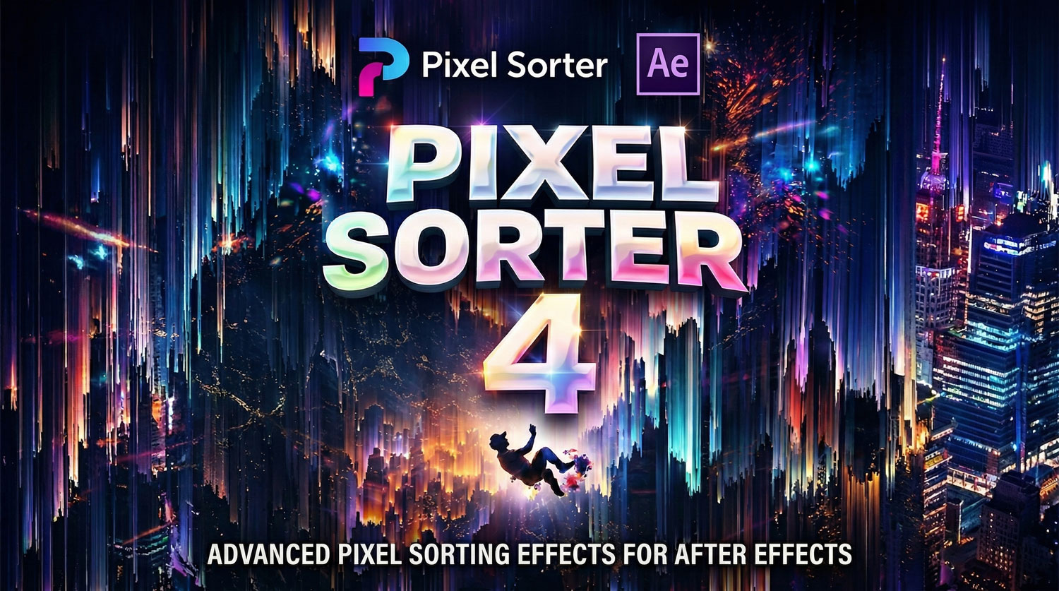 AE/PR插件 故障像素拉伸撕裂分离特效工具 Win/Mac版本 Pixel Sorter 4 v4.1.0特色图 AE/PR插件 故障像素拉伸撕裂分离特效工具 Win/Mac版本 Pixel Sorter 4 v4.1.0