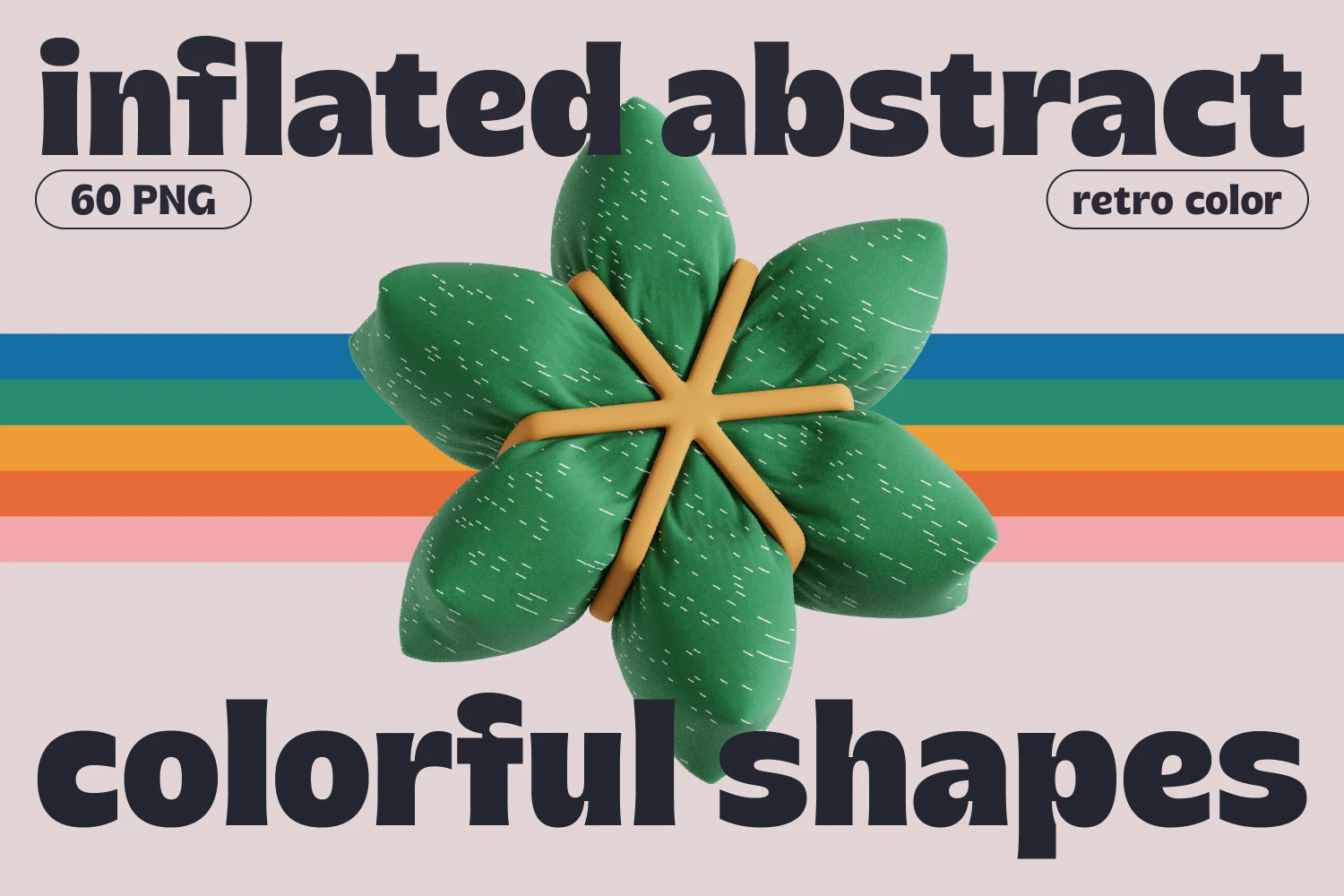 60款趣味复古充气布艺靠垫抽象艺术3D几何图形png免抠图片素材 Inflated Abstract Colorful Shapes 3D Icon Set