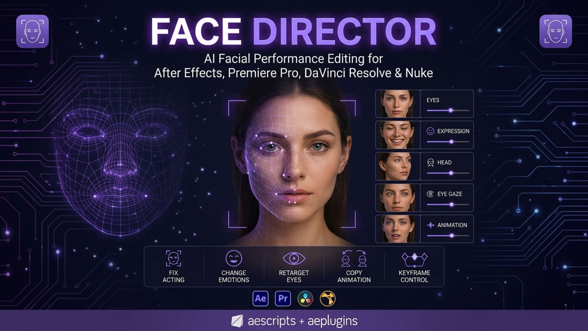 AE/PR/Nuke/达芬奇插件 AI智能人脸面部表情动画控制工具+中文字幕教程 Aescripts – Face Director v1.9.0 Win/Mac特色图 AE/PR/Nuke/达芬奇插件 AI智能人脸面部表情动画控制工具+中文字幕教程 Aescripts – Face Director v1.9.0 Win/Mac