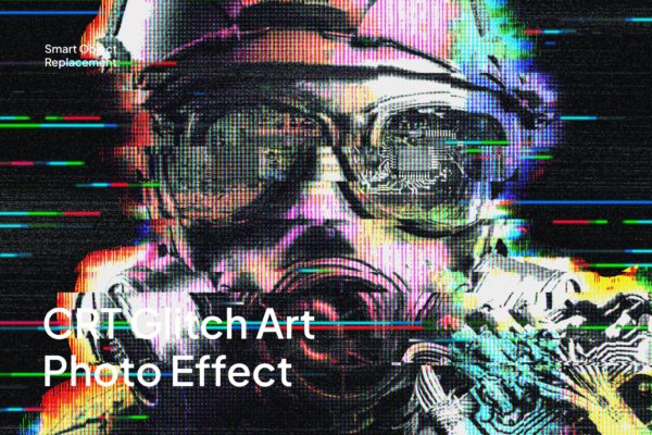 复古CRT信号故障失真扭曲照片效果ps特效滤镜样机 CRT Glitch Art Photo Effect特色图 复古CRT信号故障失真扭曲照片效果ps特效滤镜样机 CRT Glitch Art Photo Effect